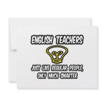 English Teachers...Like Regular People, Smarter