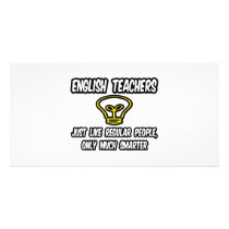 English Teachers...Like Regular People, Smarter