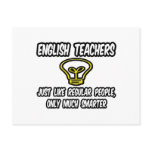 English Teachers...Like Regular People, Smarter Post Card