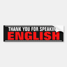 ENGLISH - THANK YOU FOR SPEAKING ENGLISH BUMPER STICKER