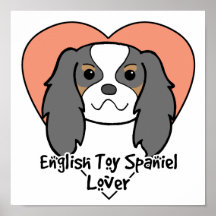 English Toy Spaniel Lover Posters