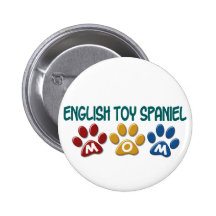 ENGLISH TOY SPANIEL Mom Paw Print 1 Pinback Button