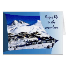 Enjoy life in the snow lane  Mt Blanc rFrench alps Cards