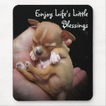 Enjoy Life's Little Blessings Mousepad