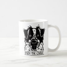 Enjoy The Chase! Mug