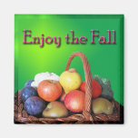 Enjoy the Fall Magnet