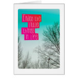 Enjoy the little things in life greeting cards