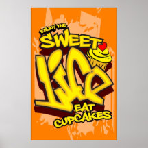 Enjoy the Sweet LIfe - Eat Cupcakes Poster