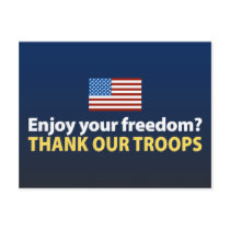 Enjoy Your Freedom? Thank Our Troops Postcards