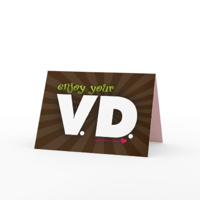 Enjoy Your V.D. by norkotees
