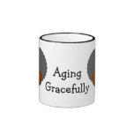 Enjoying aging gracefully into second childhood coffee mug