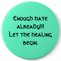 Enough hate already!!! buttons