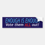 Enough is Enough Bumper Stickers