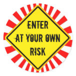 enter at your own risk stickers