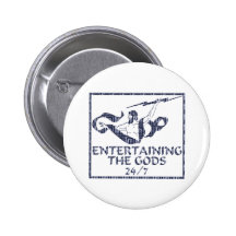 Entertaining the Gods Pin