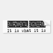 Environmental Engineering It Is Bumper Sticker