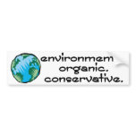 Environmental Organic Conservative Bumper Stickers