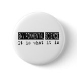 Environmental Science It Is Buttons