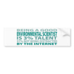 Environmental Scientist 3% Talent Bumper Stickers