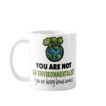 Environmentalist = Vegan, Vegetarian Coffee Mugs