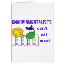 ENVIRONMENTALISTS DON'T EAT MEAT CARD