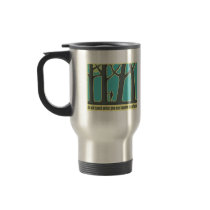 Envrionmental Quote Coffee Mugs