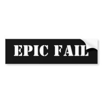 EPIC FAIL BUMPER STICKER