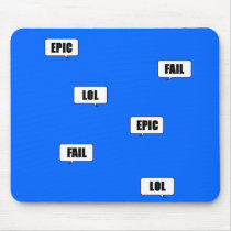 Epic. Fail. Lol Mousepads