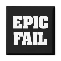 Epic Fail