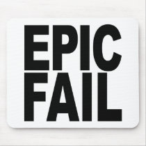 Epic Fail Mouse Pad
