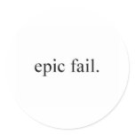epic fail. stickers