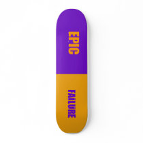 EPIC FAILURE SKATE BOARD DECK