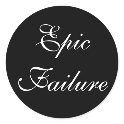 Epic Failure Stickers by chadmas99