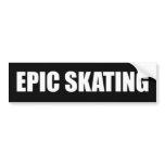 Epic Skating Bumper Sticker - White Letters bumper stickers