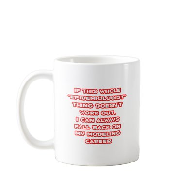 Epidemiologist Humour ... Modelling Career Coffee Mug by EpidemiologistShirts