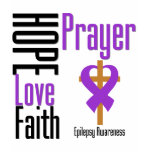Epilepsy Hope Love Faith Prayer Cross t-shirts