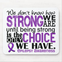 Epilepsy How Strong We Are Mouse Pads