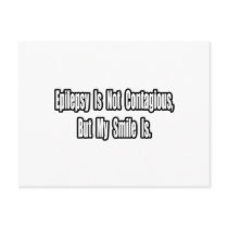Epilepsy Is Not Contagious...
