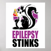 Epilepsy Stinks Poster
