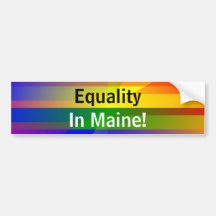 "Equality In Maine!" Bumper Stickers