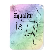 Equality is truth flexible magnet