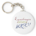 Equestrogen: funny Horse Key Chains