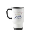 Equestrogen: funny Horse Coffee Mug
