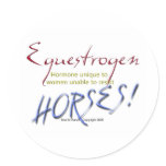 Equestrogen: funny Horse Round Sticker