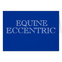 Equine Eccentric Card