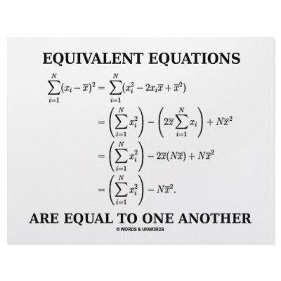 Equivalent Equations Are Equal To One Another by wordsunwords