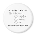 Equivalent Equations Are Equal To One Another