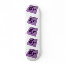 Er Erbium Skate Decks