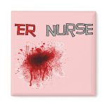 ER  Nurse Funny T-Shirts & Gifts Refrigerator Magnets