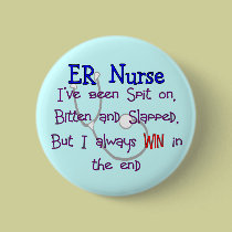 ER Nurse "SPIT ON BITTEN  and SLAPPED" buttons